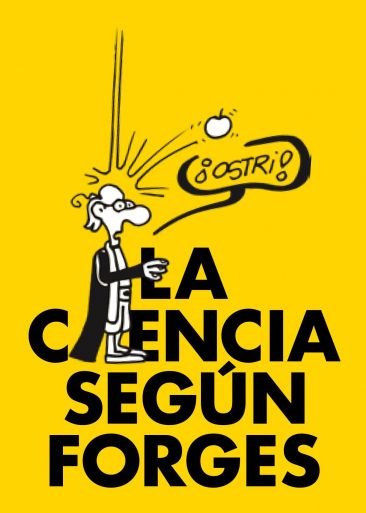 Cartel de la exposición La ciencia Según Forges. Cartel de la exposición La ciencia Según Forges.