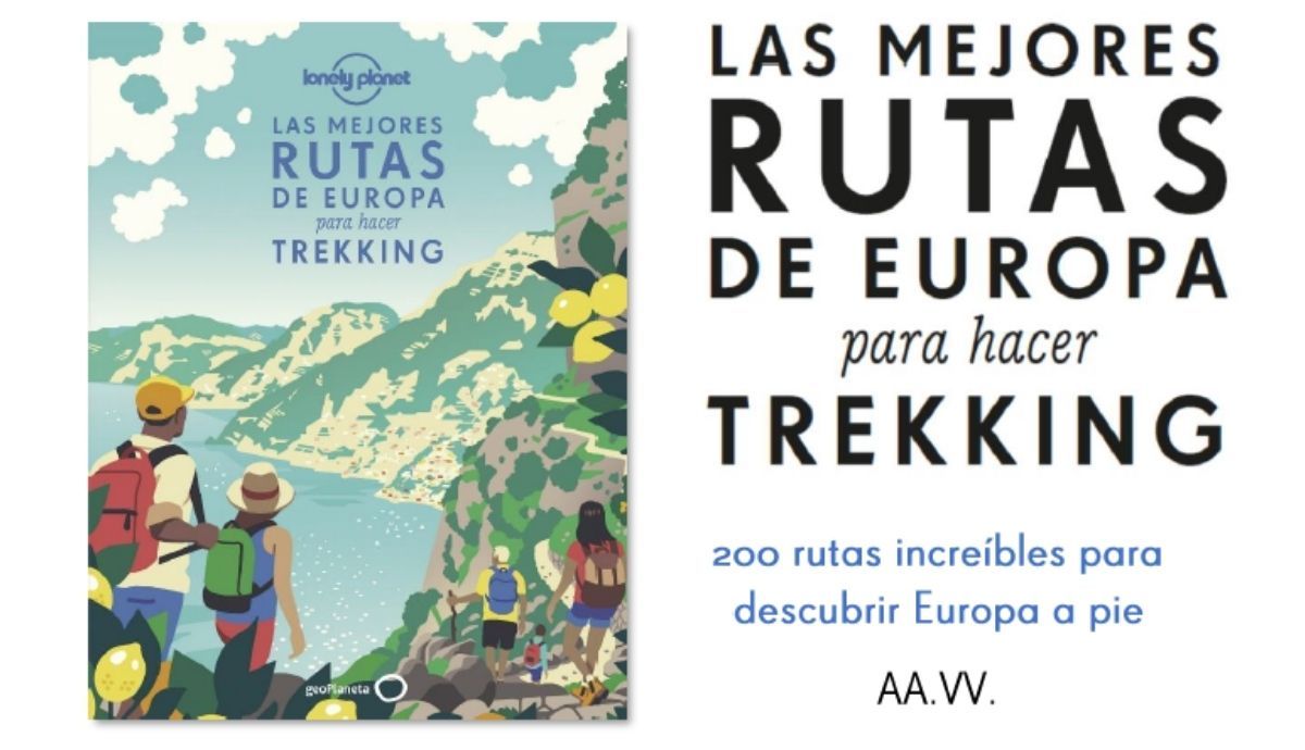 La obra de Lonely Planet recoge rutas de trekking recomendadas por los mejores expertos senderistas y escritores sobre naturaleza.
