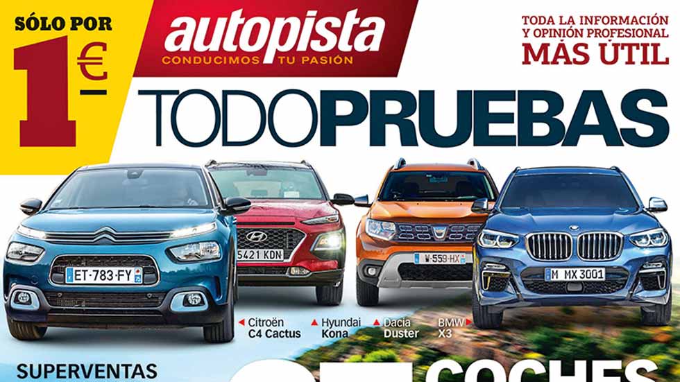 Especial AUTOPISTA “Todo Pruebas”: probamos los nuevos Clase A, Duster, C4 Cactus…