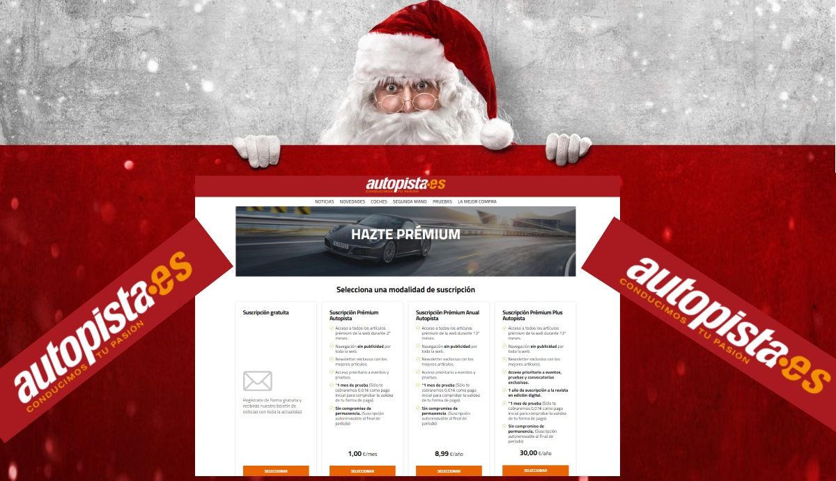 Estas Navidades, pídete una suscripción Prémium a Autopista.es: ¡desde 1 € al mes!
