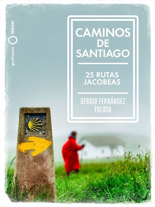 portada caminos de santiago sergio fernandez tolosa 202010221216